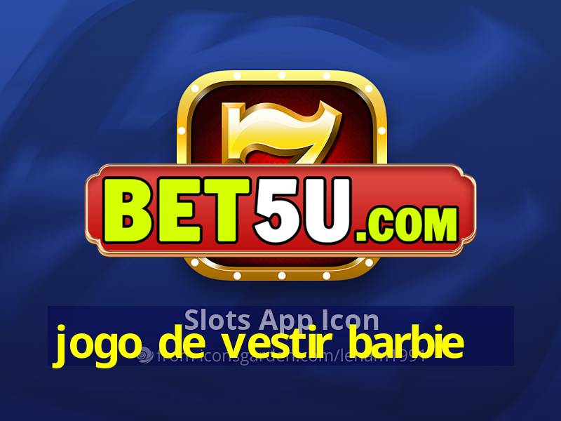 jogo de vestir barbie